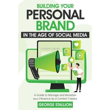 Building Your Personal Brand in the Age of SocialMedia