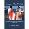 Strangers When We Met: A Century of American Community in Kuwait