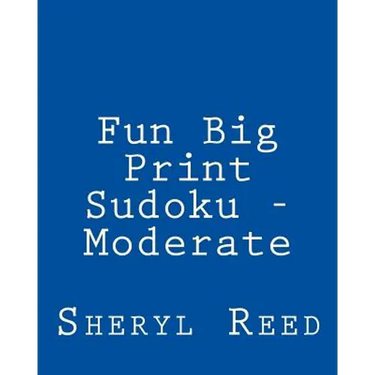 Fun Big Print Sudoku - Moderate: Large Grid Sudoku Puzzles