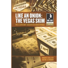 Like An Onion: Peel a Layer Away, Discover Even More Intrigue