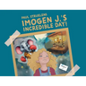 Imogen J.'s Incredible Day!