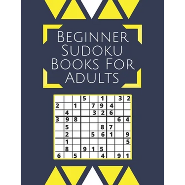 Beginner Sudoku Books For Adults: Sudoku Puzzle Books For Adults Large Font