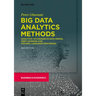 Big Data Analytics Methods: Analytics Techniques in Data Mining, Deep Learning and Natural Language Processing