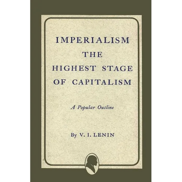 Imperialism the Highest Stage of Capitalism