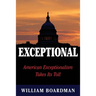Exceptional: American Exceptionalism Takes Its Toll