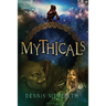 Mythicals: A scifi/fairy tale thriller