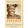 Unbowed: A Memoir