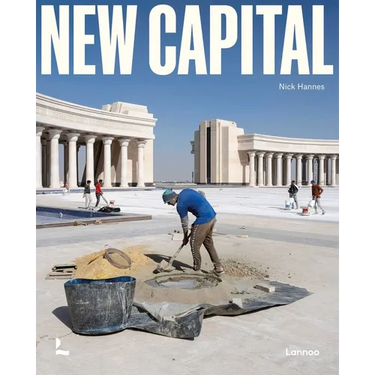 New Capital: Building Cities from Scratch