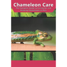 Chameleon Care: The Complete Guide to Caring for and Keeping Chameleons as Pets