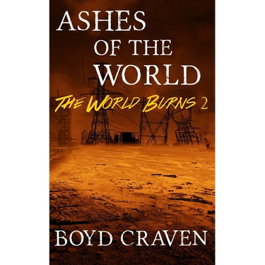 Ashes of the World: A Post-Apocalyptic Story