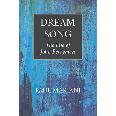 Dream Song: The Life of John Berryman