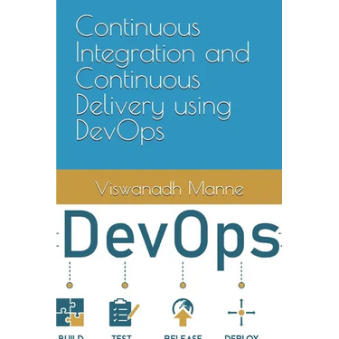 Continuous Integration and Continuous Delivery using DevOps