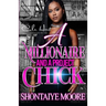 A Millionaire And A Project Chick: An African American Romance