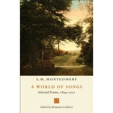 A World of Songs: Selected Poems, 1894-1921