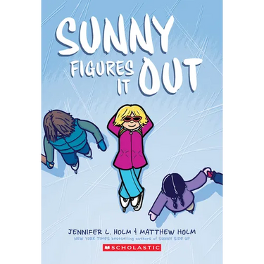 Sunny Figures It Out: A Graphic Novel (Sunny #6)