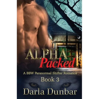 Alpha Packed: A BBW Paranormal Shifter Romance - Book 3