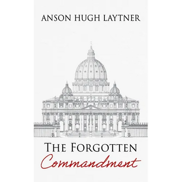 The Forgotten Commandment