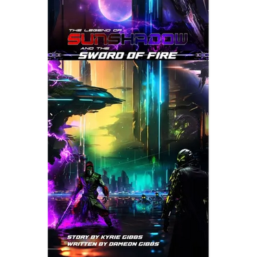 The Legend of Sunshadow and the Sword of Fire