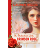 The Seduction of the Crimson Rose