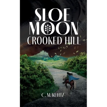 Sloe Moon: Crooked Hill