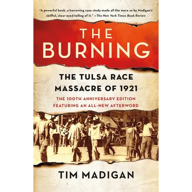 The Burning: The Tulsa Race Massacre of 1921