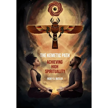 The Kemetic Path - Achieving High Spirituality