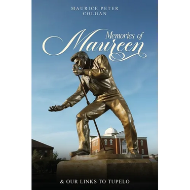 Memories of Maureen and Our Links to Tupelo