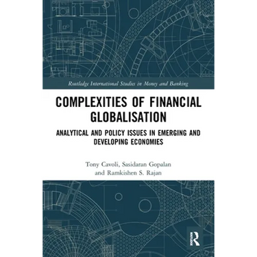 Complexities of Financial Globalisation: Analytical and Policy Issues in Emerging and Developing Economies