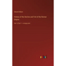 History of the Decline and Fall of the Roman Empire: Vol. 4; Part 1 - in large print