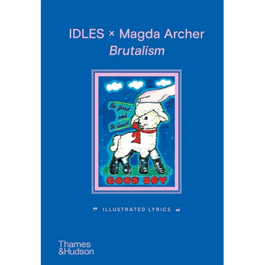 Idles X Magda Archer Brutalism: Illustrated Lyrics