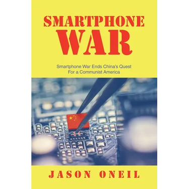 Smartphone War: Smartphone War Ends China's Quest For a Communist America