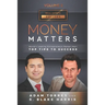 Money Matters: World's Leading Entrepreneurs Reveal Their Top Tips To Success (Real Estate Vol.2 - Edition 4)