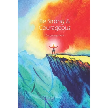 Be Strong and Courageous: An Encouragement Greeting Card