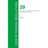 Code of Federal Regulations Title 29, Volume 6, July 1, 2015