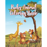 Baby Animal Coloring Book: Awesome Little Animals Coloring Book for Baby Boys and girls