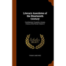 Literary Anecdotes of the Nineteenth Century: Contributions Towards a Literary History of the Period, Volume 2