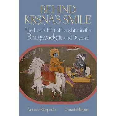 Behind Kṛṣṇa's Smile: The Lord's Hint of Laughter in the Bhagavadgītā and Beyond
