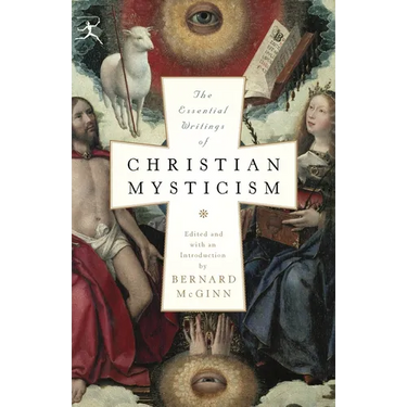The Essential Writings of Christian Mysticism