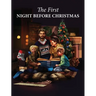 The First Night Before Christmas