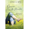 Dance in the Meadow: Conversations of Self-Discovery, Clarity, and Love