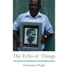 The Echo of Things: The Lives of Photographs in the Solomon Islands