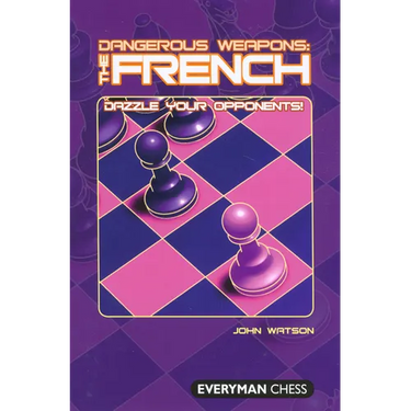 Dangerous Weapons: The French