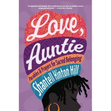 Love, Auntie: Parables and Prayers for Sacred Belonging