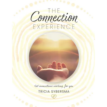 The Connection Experience: Get connections working for you
