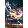Traitor's Run: The Lenticular Series Space Opera Book 1