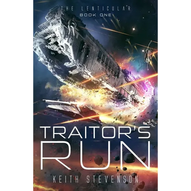 Traitor's Run: The Lenticular Series Space Opera Book 1