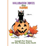 Halloween Jokes For Children: Cute And Silly Jokes To Keep Kids Entertained