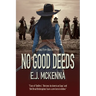 No Good Deeds: Book One