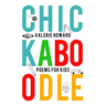Chickaboodle: Poems for Kids