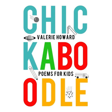 Chickaboodle: Poems for Kids